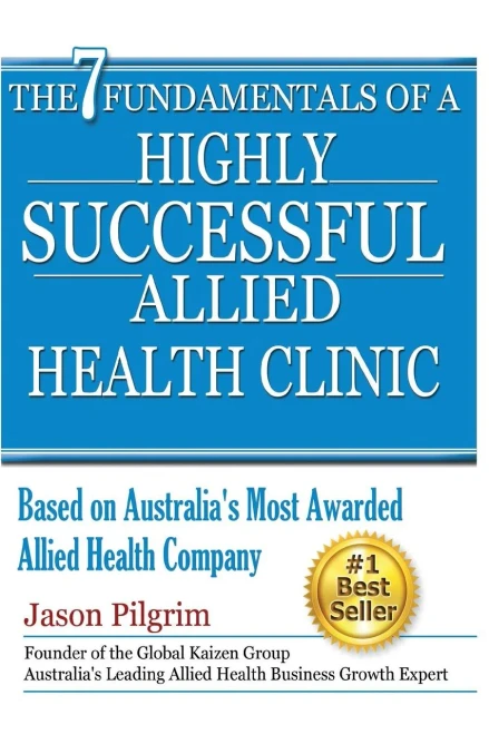 The 7 Fundamentals Of A Highly Successful Allied Health Clinic