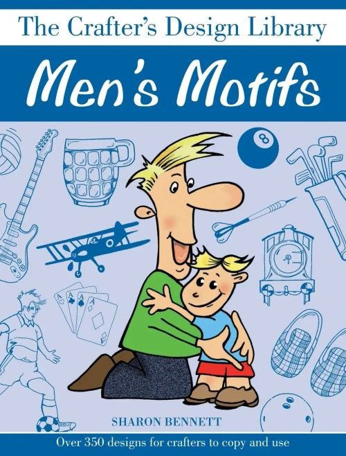 Men's Motifs: Over 350 Designs for Crafters to Copy and Use (Crafter's Design Library)