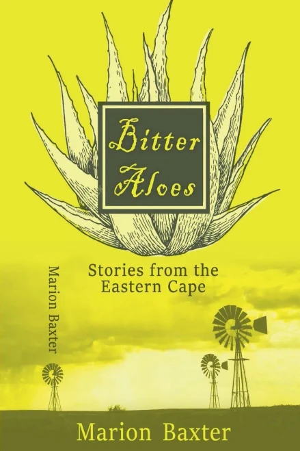 Bitter Aloes: Stories From The Eastern Cape