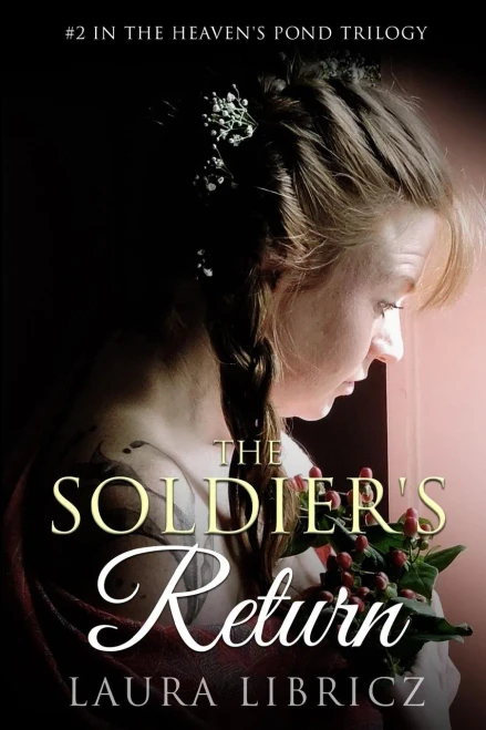 The Soldier'S Return (The Heaven'S Pond Trilogy)