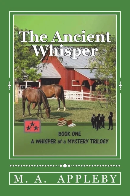 The Ancient Whisper: Book One (A Whisper Of A Mystery Trilogy)
