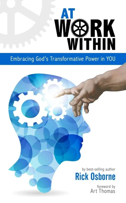 At Work Within: Embracing God'S Transformative Power In You