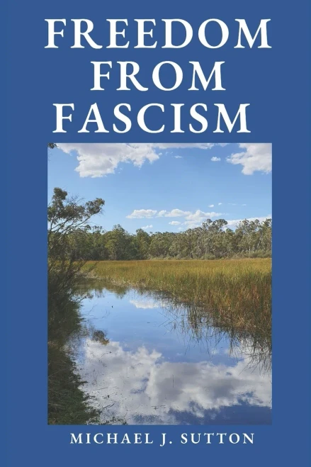 Freedom From Fascism: A Christian Response To Mass Formation Psychosis (Freedom Matters Today)