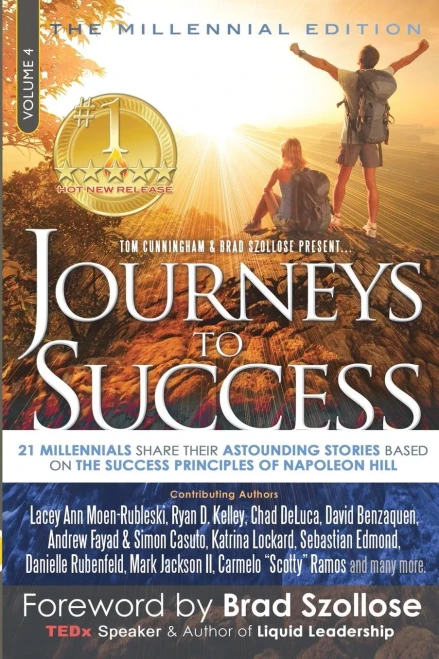 Journeys To Success: 21 Millennials Share Their Astounding Stories Based On The Success Principles Of Napoleon Hill