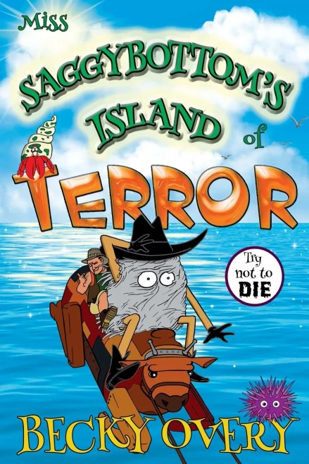 Miss Saggybottom'S Island Of Terror (The Saggybottom Trilogy)