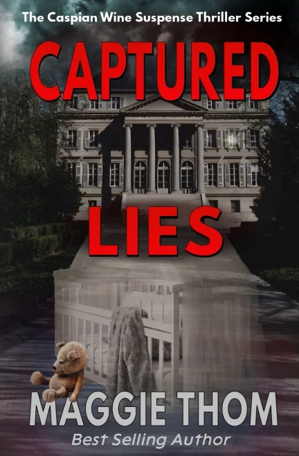Captured Lies: The Caspian Wine Suspense/Thriller/Mystery Series