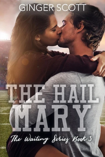 The Hail Mary (The Waiting Series)