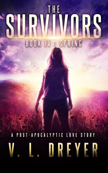 The Survivors Book Iv: Spring