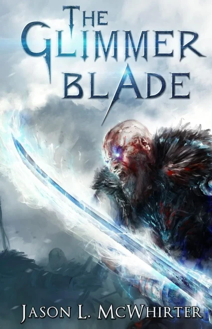 The Glimmer Blade (The Chronicles Of Corvell)