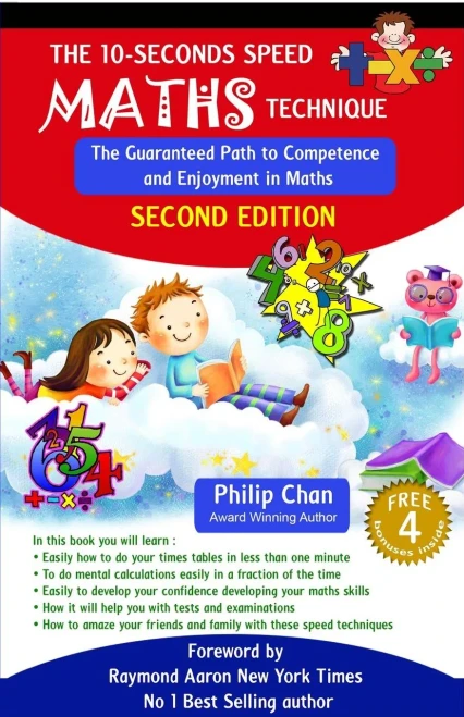 The 10-Seconds Speed Maths Technique: The Guaranteed Path To Competence And Enjoyment In Maths