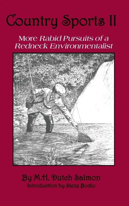 Country Sports Ii: More Rabid Pursuits Of A Redneck Environmentalist