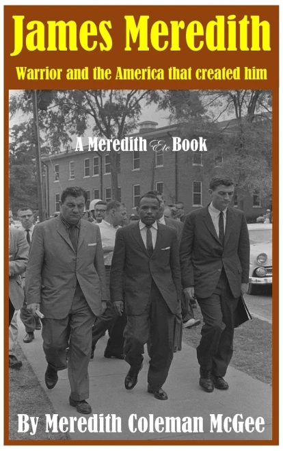 James Meredith: Warrior And The America That Created Him