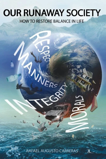 Our Runaway Society: How To Restore Balance In Life (The Runaway Trilogy)