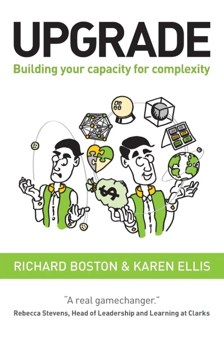 Upgrade: Building Your Capacity For Complexity