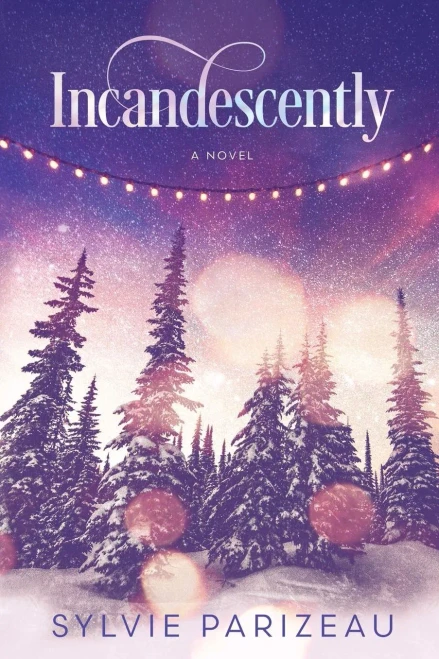 Incandescently (Incandescent Series)