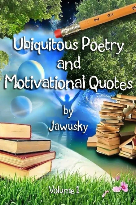 Ubiquitous Poetry & Motivational Quotes (Ubiquitous Poetry And Motivational Quotes)