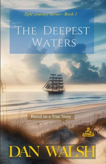 The Deepest Waters (Epic Journey Series)