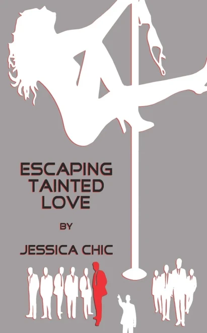 Escaping Tainted Love: By Jessica Chic