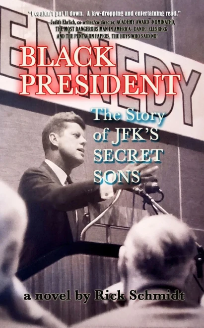 BLACK PRESIDENT--The Story of JFK's Secret Sons
