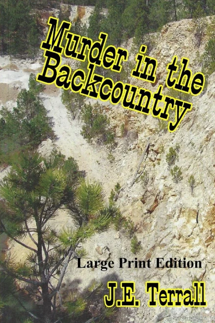 Murder In The Backcountry: Large Print Edtion