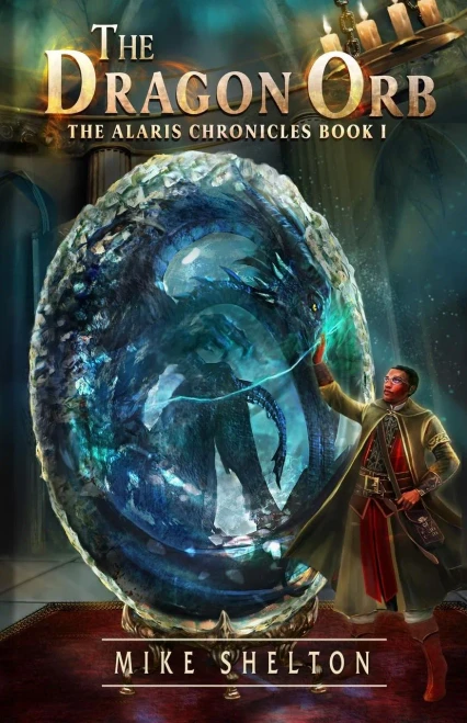 The Dragon Orb (The Alaris Chronicles)
