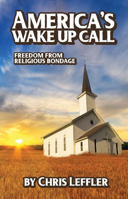 America'S Wake Up Call: Freedom From Religious Bondage