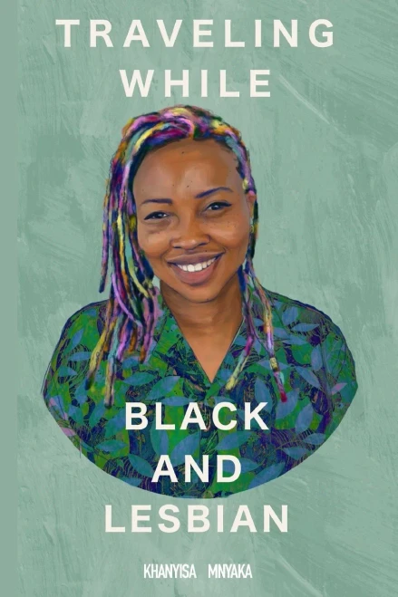 Traveling While Black And Lesbian: Twbl