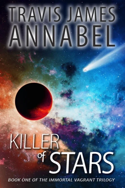 Killer Of Stars (The Immortal Vagrant Trilogy)