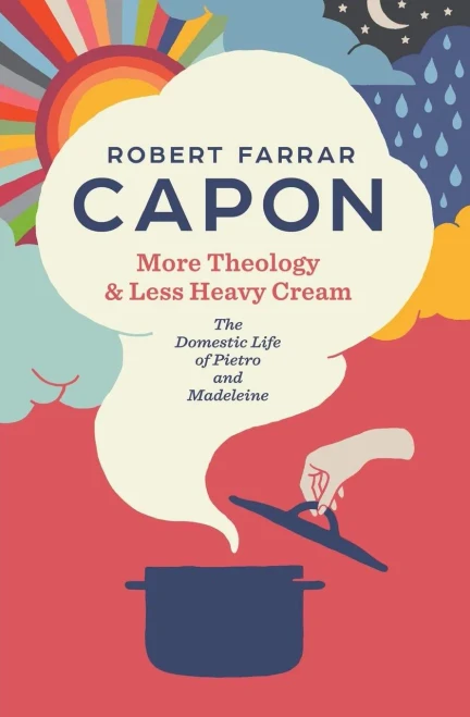 More Theology & Less Heavy Cream: The Domestic Life Of Pietro And Madeleine