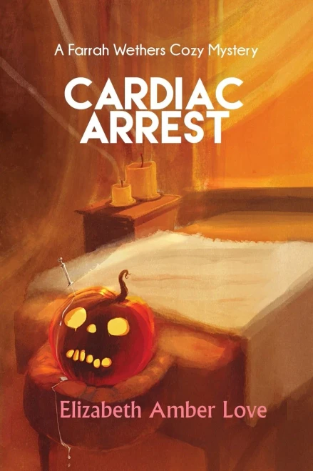 Cardiac Arrest: A Farrah Wethers Mystery (Book 1) (Farrah Wethers Mysteries)