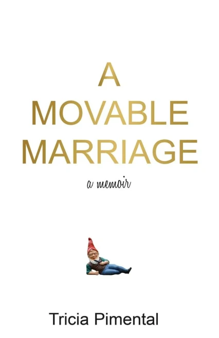 A Movable Marriage: A Memoir
