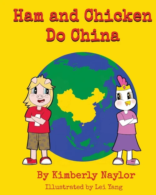 Ham And Chicken Do China (Ham And Chicken Travel Adventures)