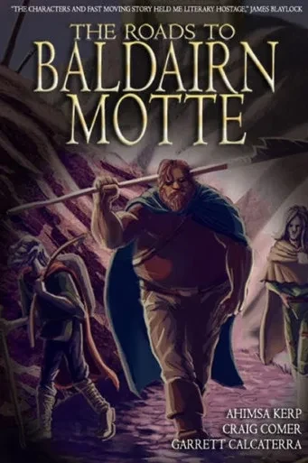 The Roads To Baldairn Motte