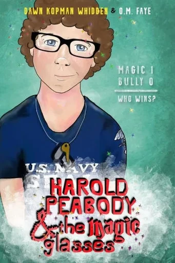 Harold Peabody & The Magic Glasses