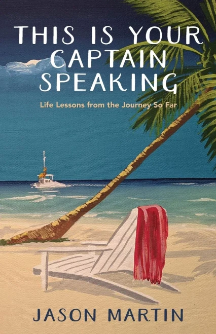 This Is Your Captain Speaking: Life Lessons from the Journey So Far - Paperback
