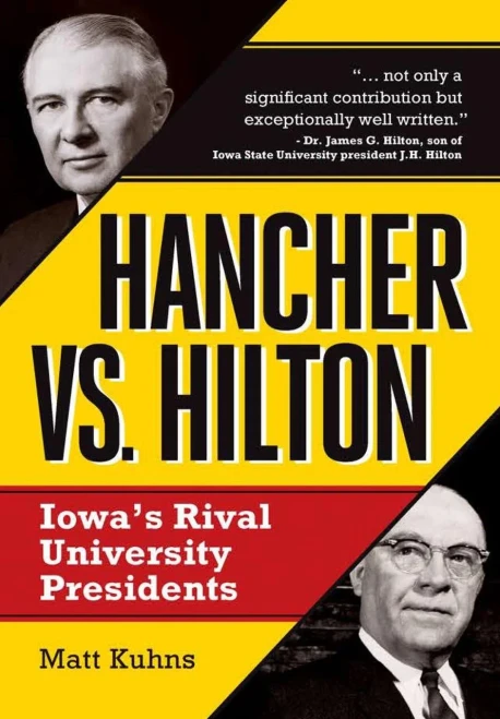 Hancher Vs. Hilton: Iowa'S Rival University Presidents