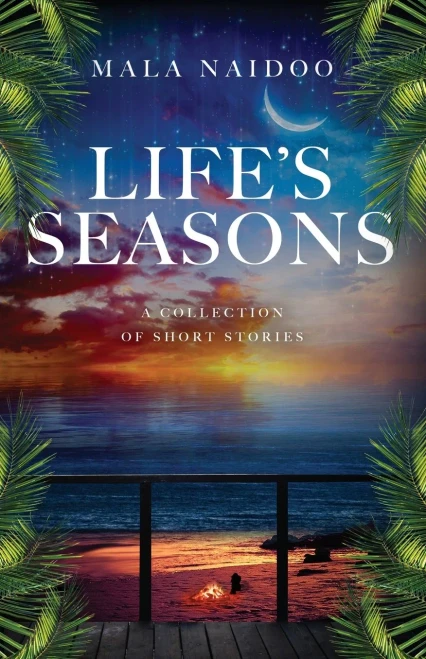 Life'S Seasons: A Collection Of Short Stories