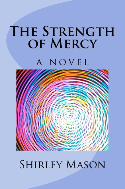 The Strength Of Mercy (Cav Neumont Story)