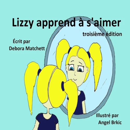 Lizzy Apprend ? S'Aimer (French Edition)