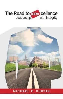 The Road To Wexcellence: Leadership With Integrity