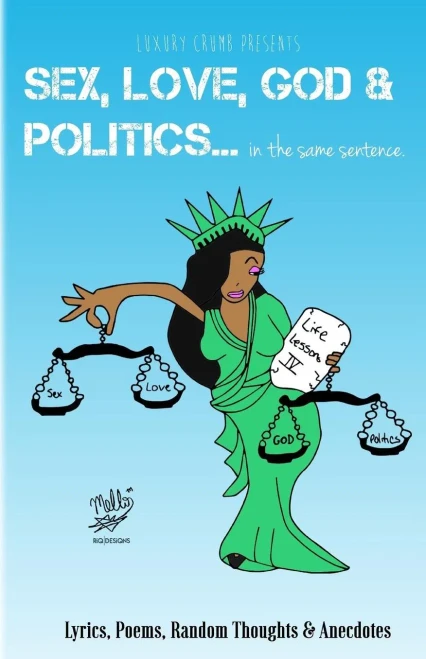 Sex, Love, God & Politics...: In The Same Sentence.