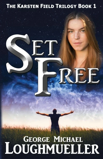 Set Free (Karsten Field Trilogy)