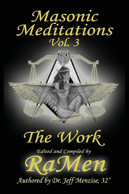 Masonic Meditations Vol 3: The Work