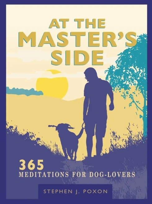 At The Master'S Side: 365 Meditations For Dog-Lovers