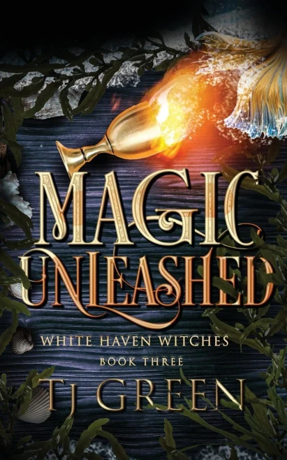 Magic Unleashed (White Haven Witches)
