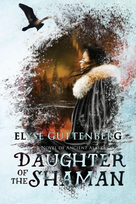 Daughter Of The Shaman (Novel Of Ancient Alaska)