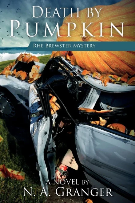 Death By Pumpkin: A Rhe Brewster Mystery (Rhe Brewster Mysteries Book 3)