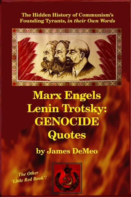 Marx Engels Lenin Trotsky: Genocide Quotes: The Hidden History Of Communism'S Founding Tyrants, In Their Own Words