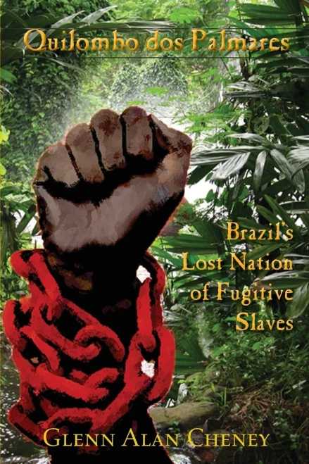Quilombo Dos Palmares: Brazil'S Lost Nation Of Fugitive Slaves