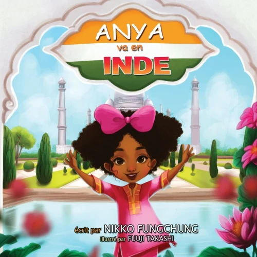 Anya Va En Inde (2) (Les Aventures D'Anya Autour Du Monde) (French Edition)